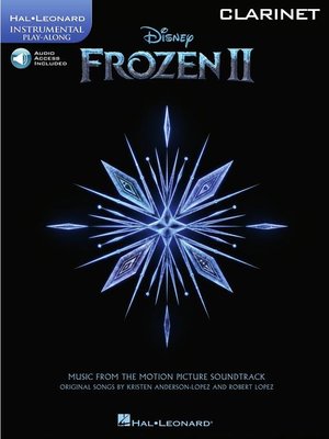 cover image of Frozen 2 Clarinet Play Along